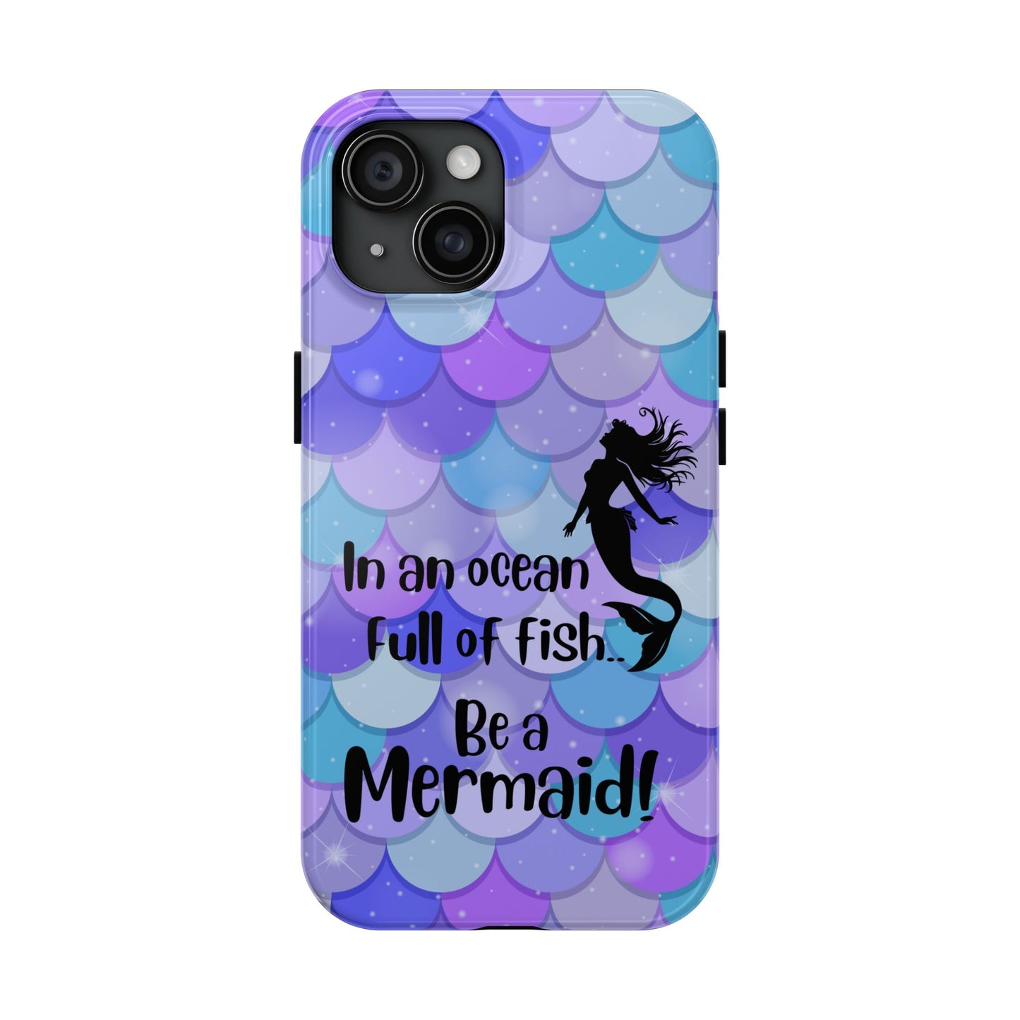 Be a Mermaid, Summer Tough Phone Case (iPhone/Android)
