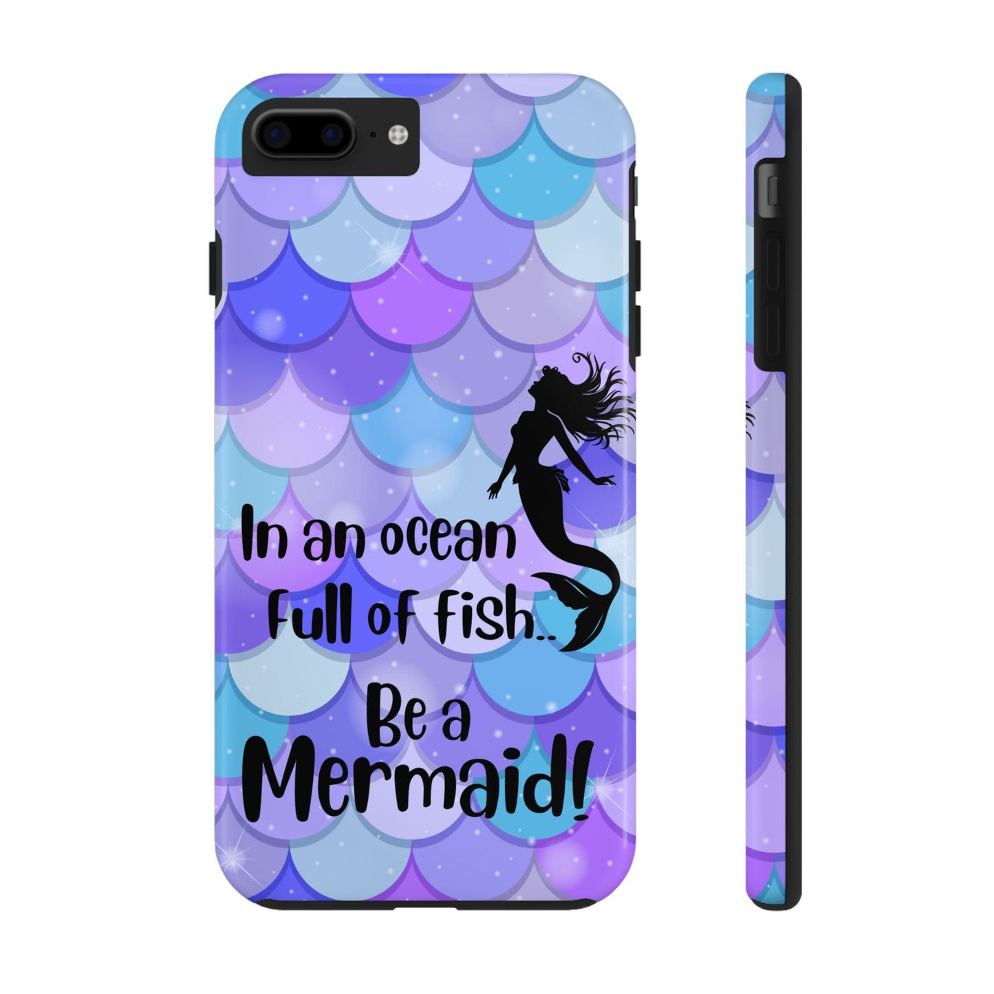 Be a Mermaid, Summer Tough Phone Case (iPhone/Android)
