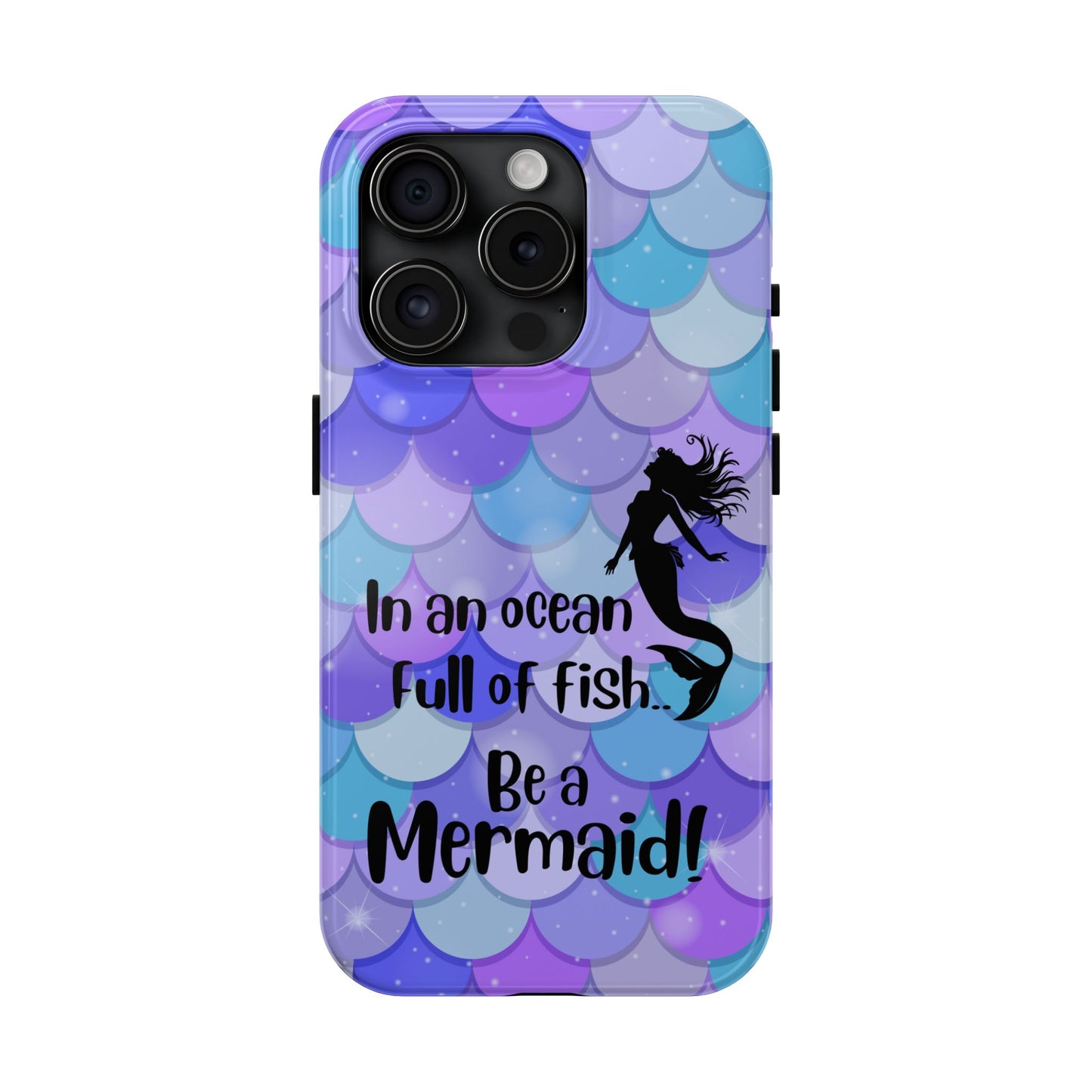 Be a Mermaid, Summer Tough Phone Case (iPhone/Android)