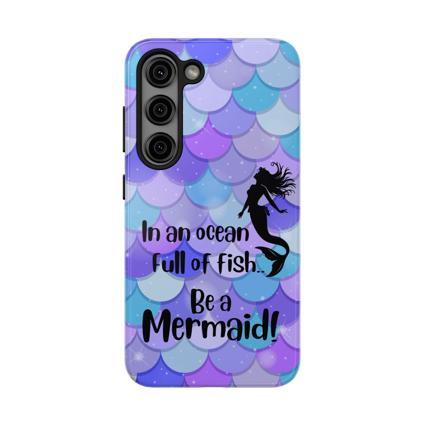 Be a Mermaid, Summer Tough Phone Case (iPhone/Android)