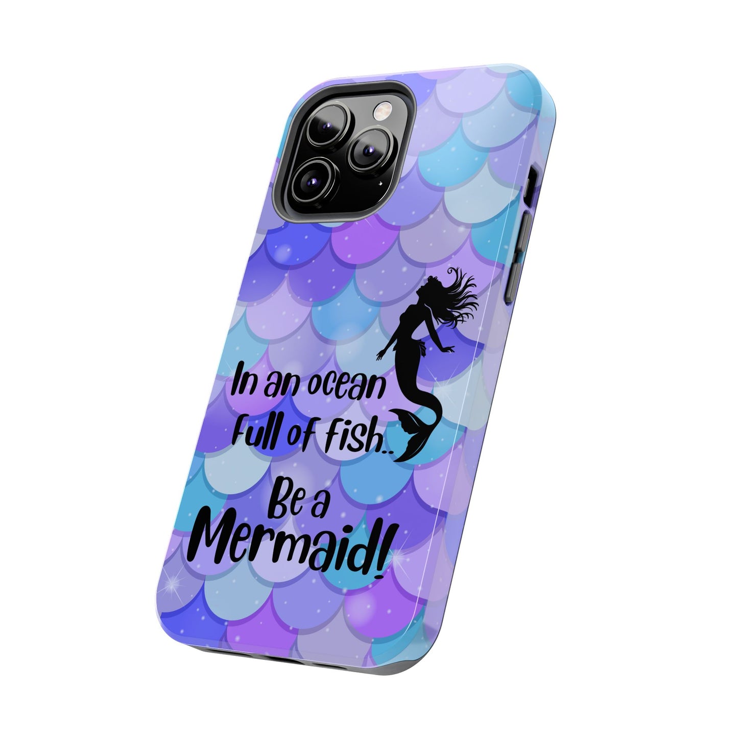 Be a Mermaid, Summer Tough Phone Case (iPhone/Android)