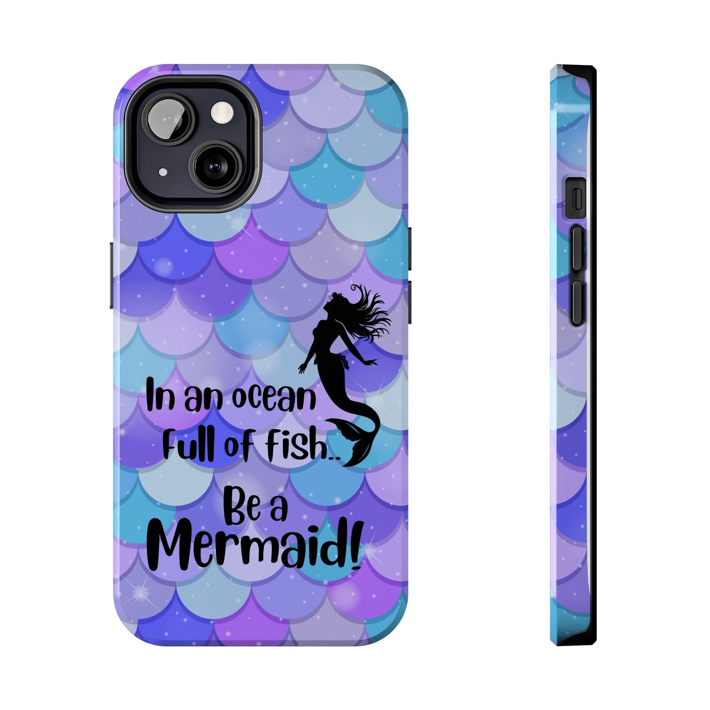 Be a Mermaid, Summer Tough Phone Case (iPhone/Android)