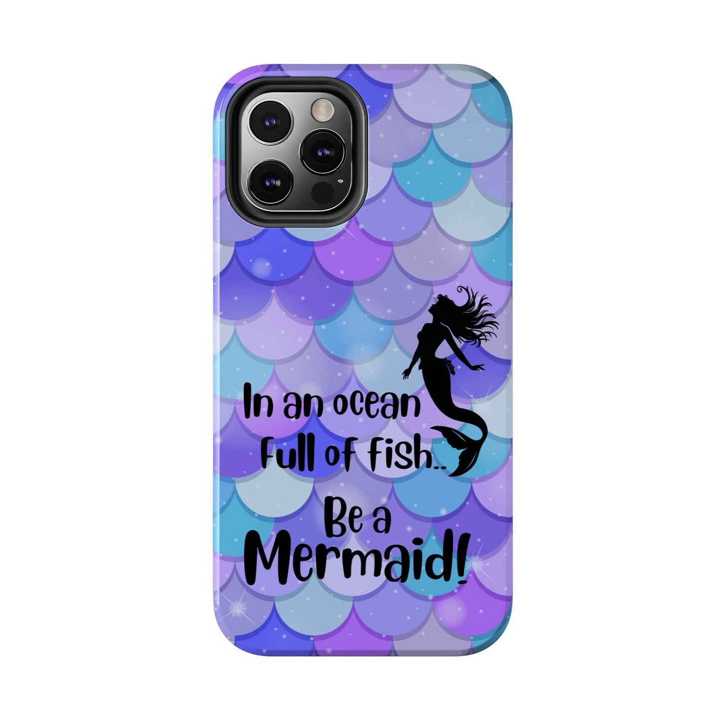 Be a Mermaid, Summer Tough Phone Case (iPhone/Android)