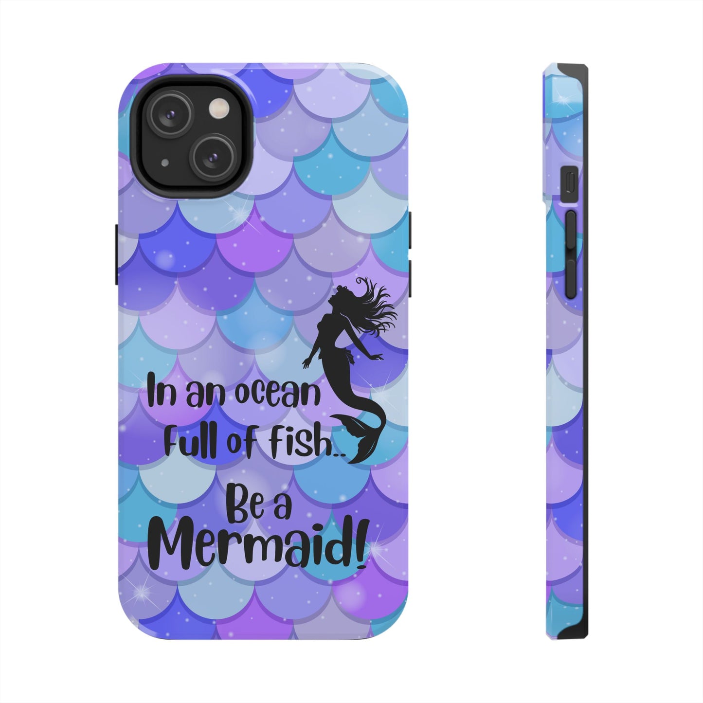Be a Mermaid, Summer Tough Phone Case (iPhone/Android)