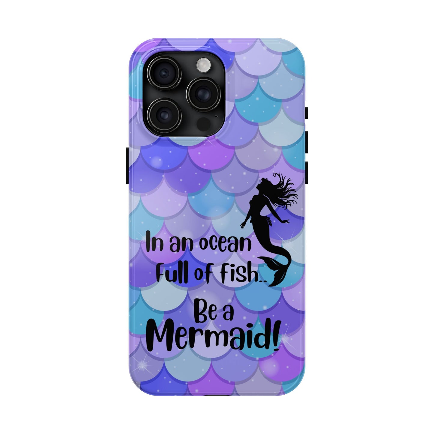 Be a Mermaid, Summer Tough Phone Case (iPhone/Android)