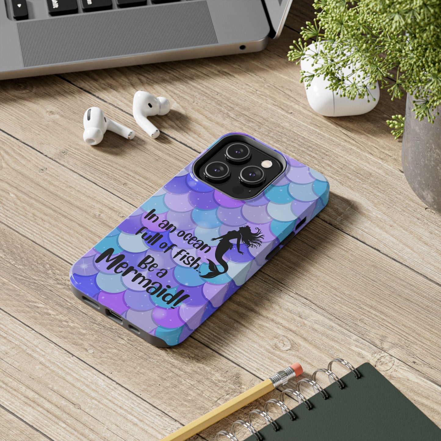 Be a Mermaid, Summer Tough Phone Case (iPhone/Android)