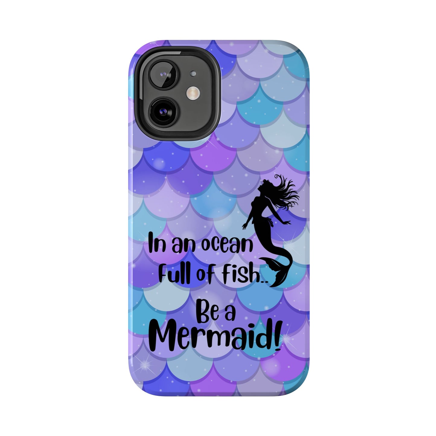 Be a Mermaid, Summer Tough Phone Case (iPhone/Android)