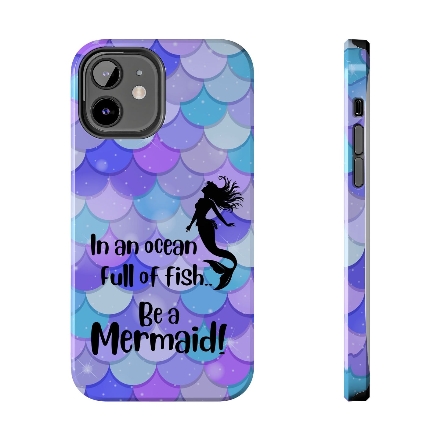 Be a Mermaid, Summer Tough Phone Case (iPhone/Android)