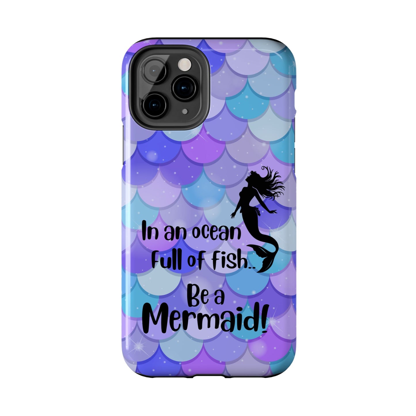 Be a Mermaid, Summer Tough Phone Case (iPhone/Android)