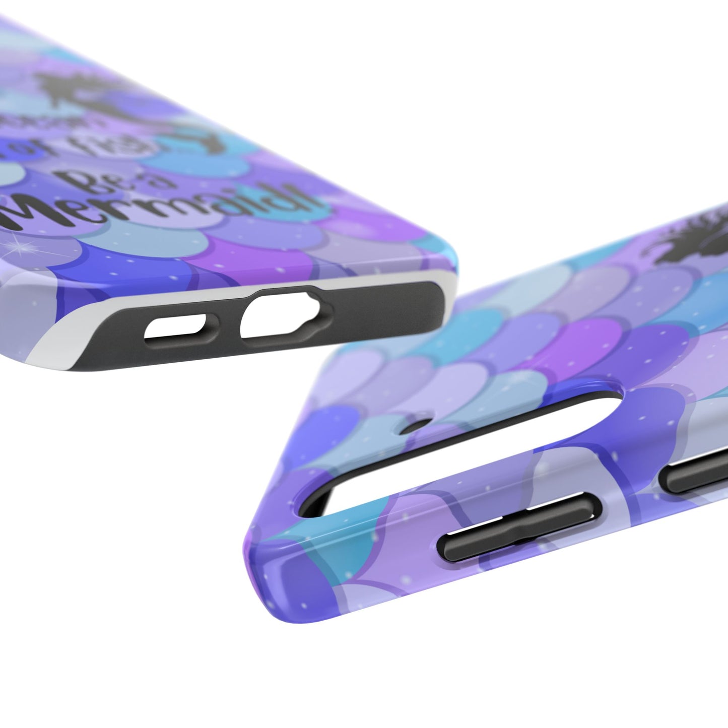 Be a Mermaid, Summer Tough Phone Case (iPhone/Android)