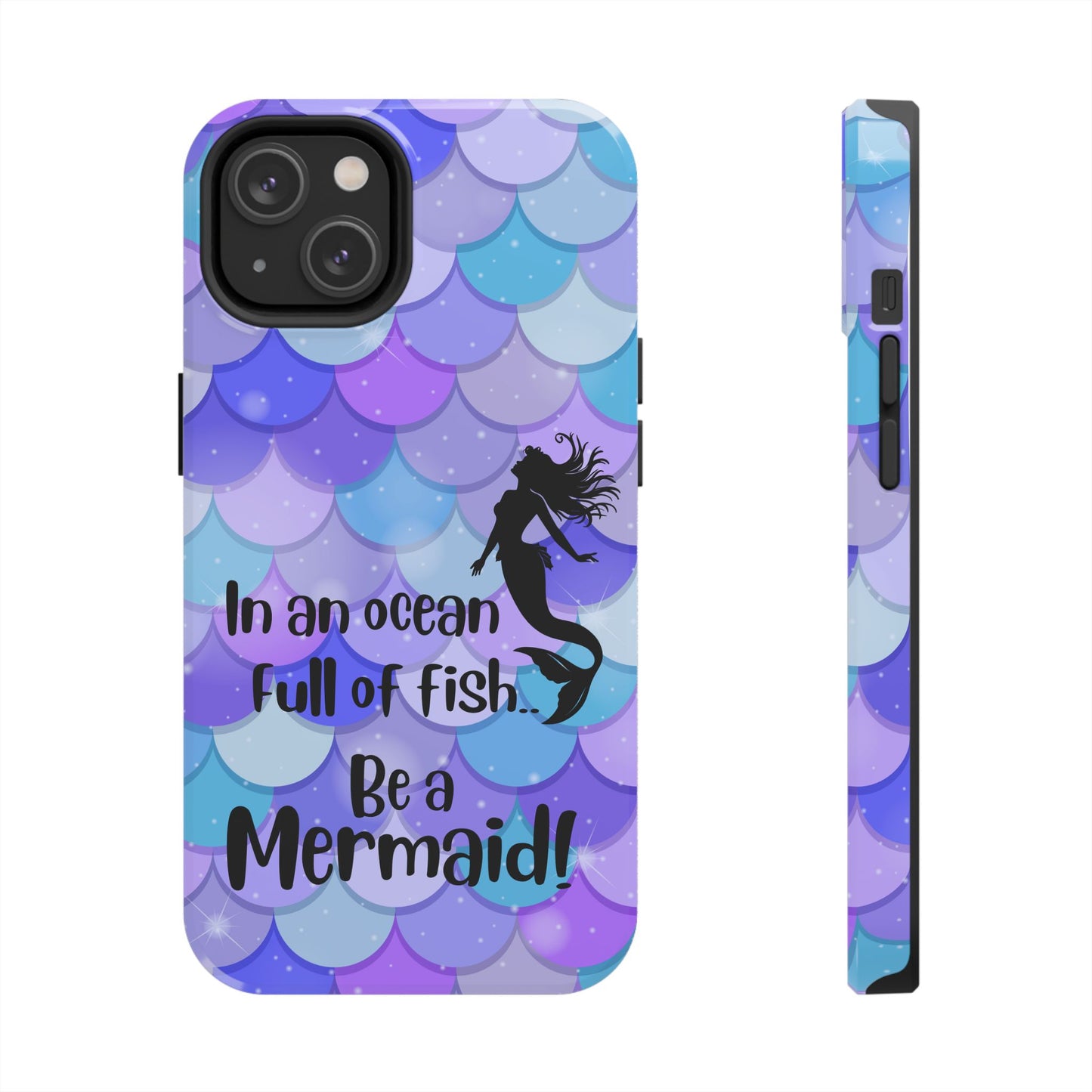 Be a Mermaid, Summer Tough Phone Case (iPhone/Android)
