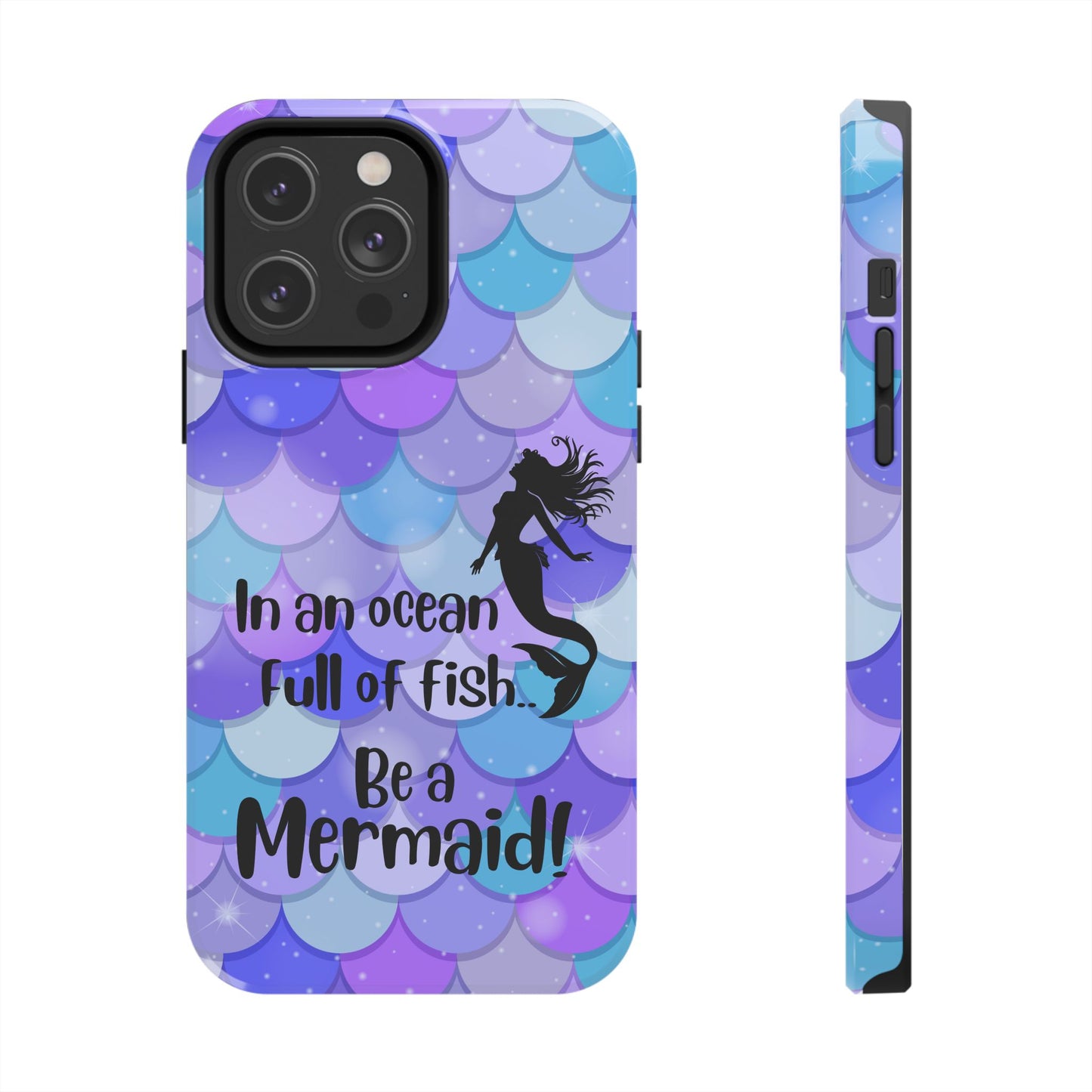 Be a Mermaid, Summer Tough Phone Case (iPhone/Android)