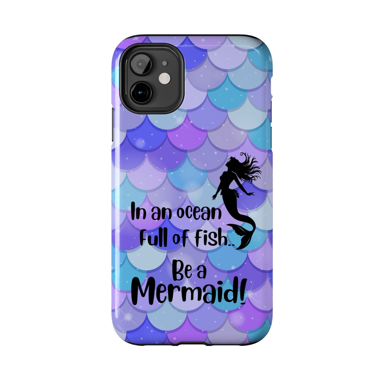 Be a Mermaid, Summer Tough Phone Case (iPhone/Android)